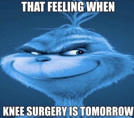 Relatable Knee Surgery Memes